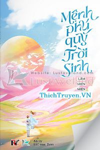 menh-phu-quy-troi-sinh-1-thichtruyenvn.jpg