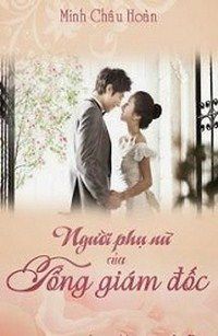 nguoi-phu-nu-cua-tong-giam-doc-thichtruyenvn1.jpg