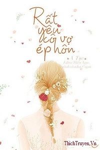 rat-yeu-co-vo-ep-hon-1-thichtruyenvn.jpg